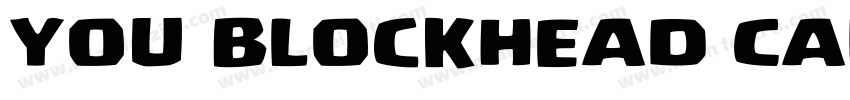 You Blockhead Caps R字体转换